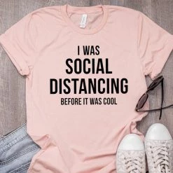 Cradle Of Goth I Was Social Distancing Before It Was Cool T-shirt SHIRTS