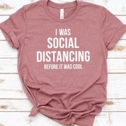 Cradle Of Goth I Was Social Distancing Before It Was Cool T-shirt SHIRTS