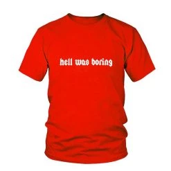 Cradle Of Goth Hell Was Boring T-shirt